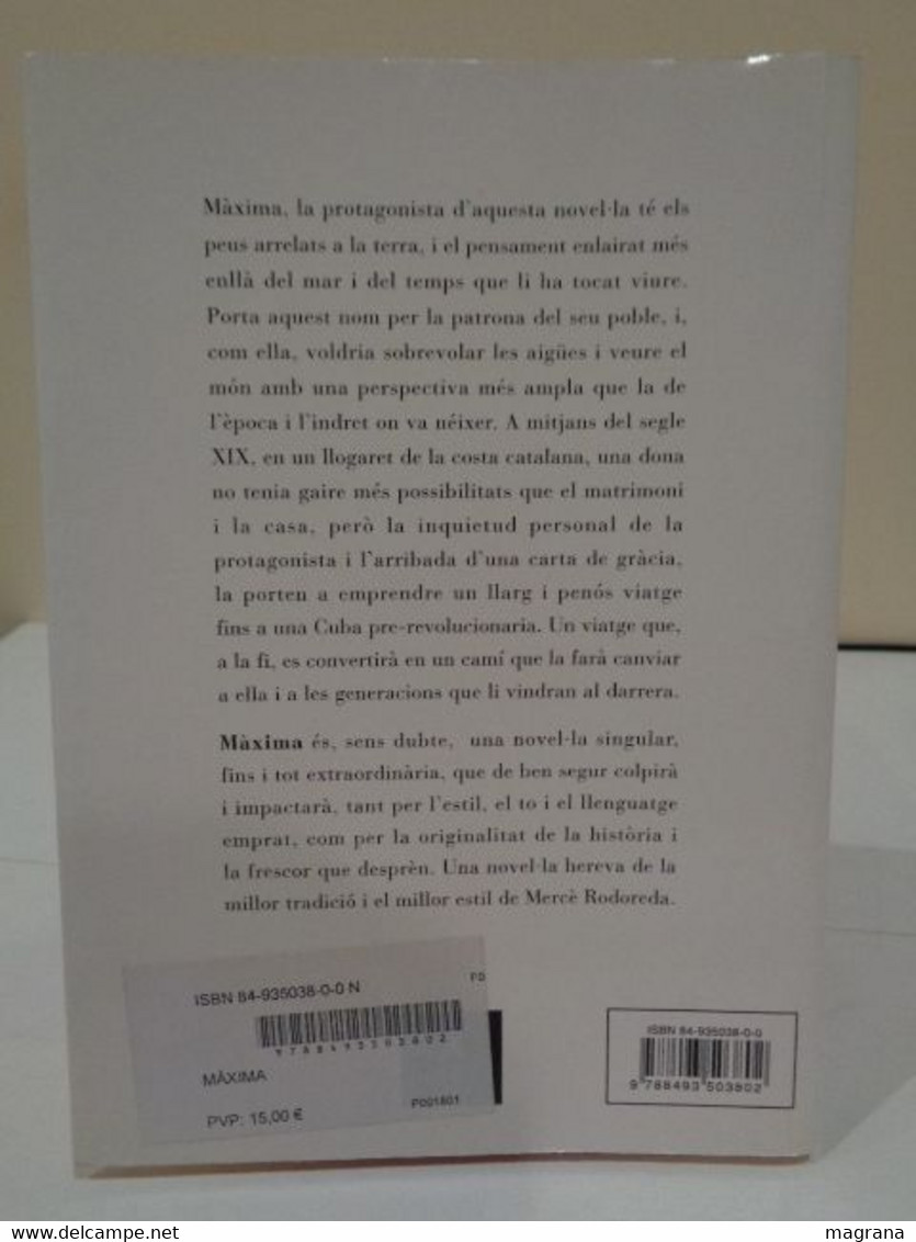 Màxima. Mariona Masferrer. Actéon Editorial. 1a Edició 2006. 222 Págines. Idioma: Català. - Novels