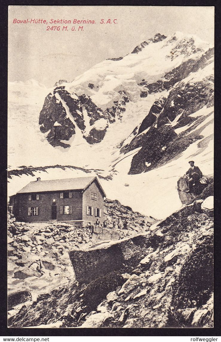 1912 Gelaufene AK: SAC Boval-Hütte. Sektion Bernina. Gestempelt MORTERATSCH Sowie Hüttenstempel. - Alpinisme