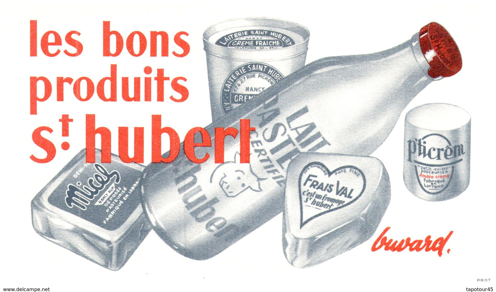 SH/Buvard    Fromage St Hubert  (N= 1) - Produits Laitiers