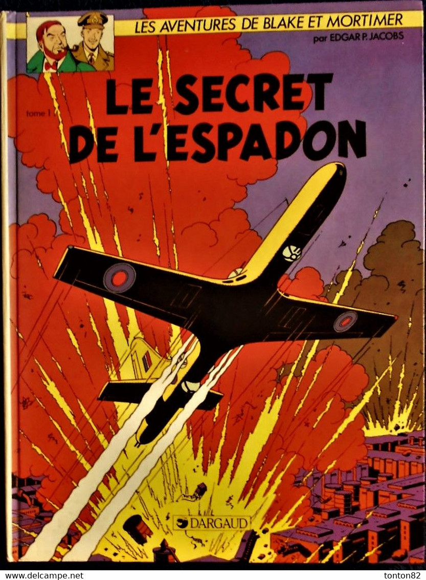 E.P. Jacobs - Le Secret De L'Espadon - Tome 1  - Éditions Blake Et Mortimer - ( 1984  ) . - Blake Et Mortimer