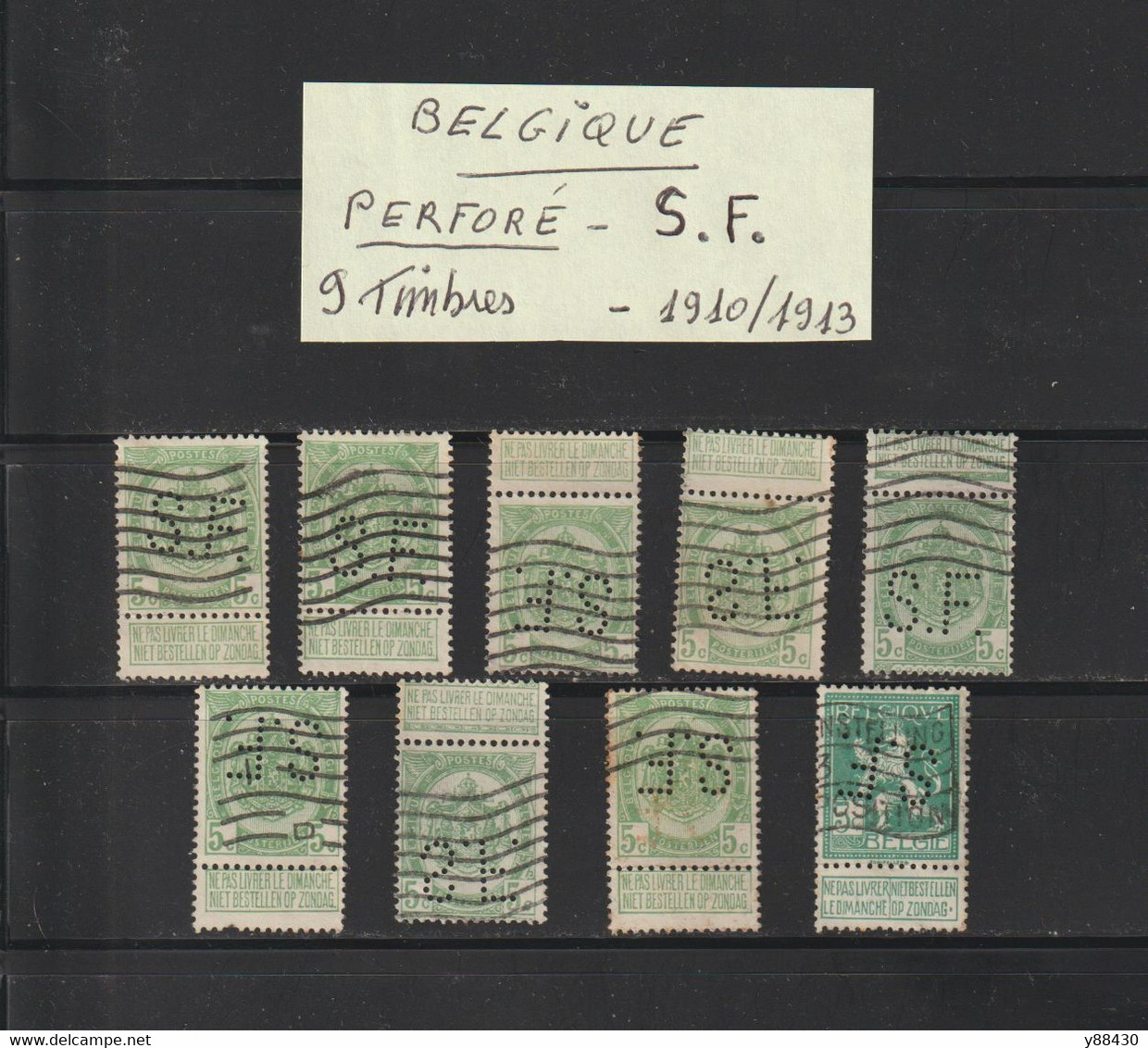 BELGIQUE - PERFORÉS .S.F. -- Lot De 9 Timbres Divers Oblitérés  -- 2 Scannes - Non Classés