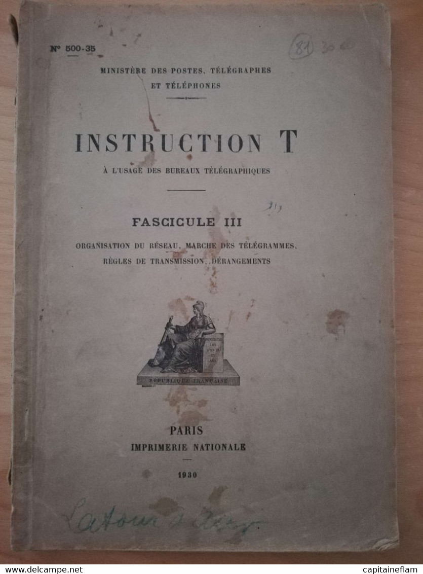 L81 - 1930 Instruction T Des Bureaux Télégraphiques -Fascicule III (organisation Du Réseau, Marche Des Télégrammes PTT - Administraciones Postales