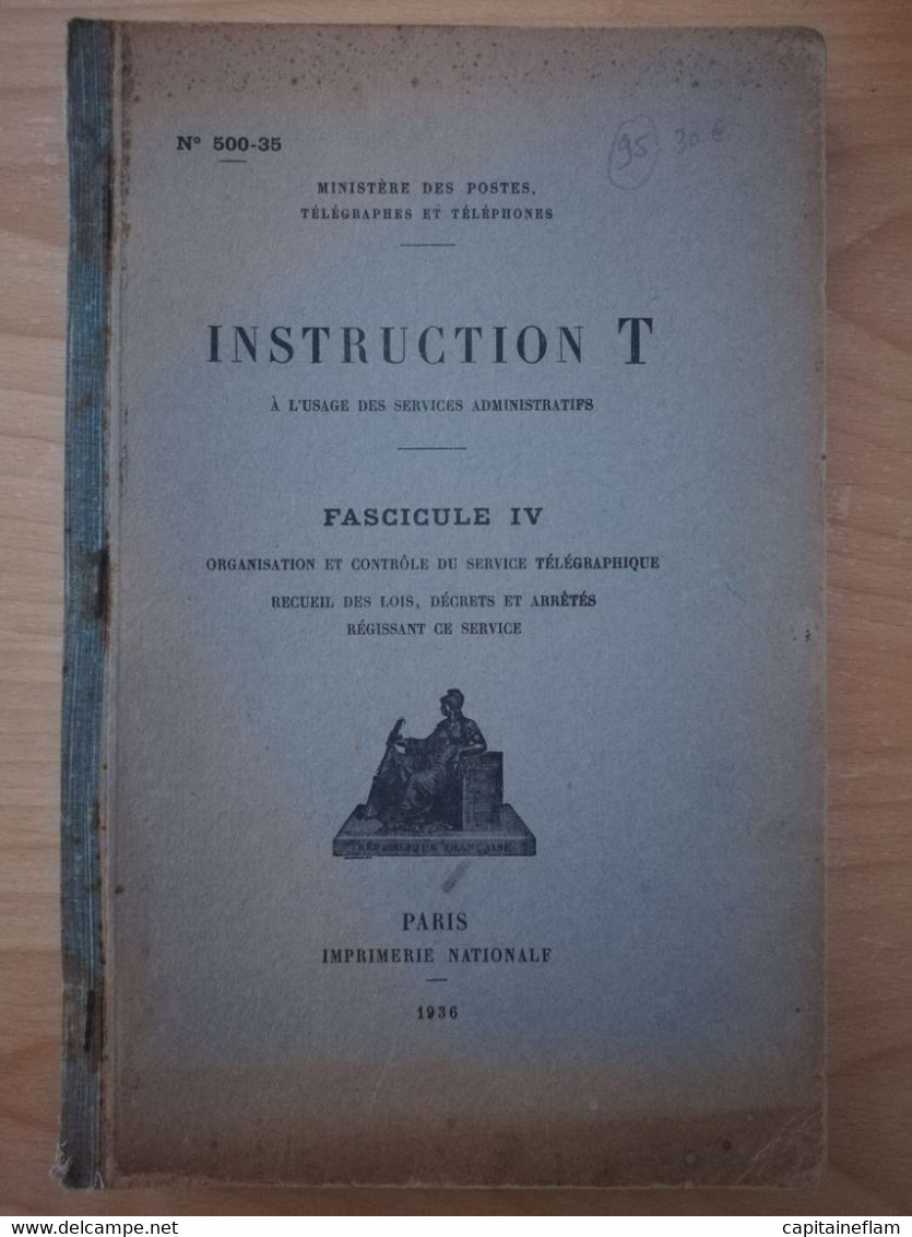 L95 - 1936 Instruction T à L’usage Des Bureaux Télégraphiques -Fascicule IV  (Organisation Et Contrôle Du Service PTT - Postverwaltungen