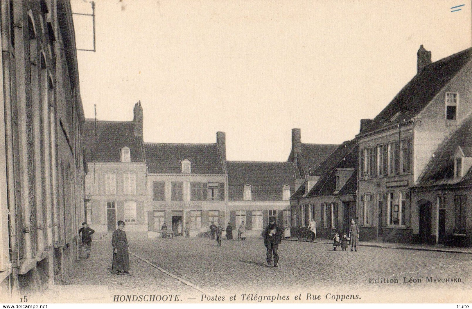 HONDSCHOOTE POSTES ET TELEGRAPHES ET RUE COPPENS - Hondshoote