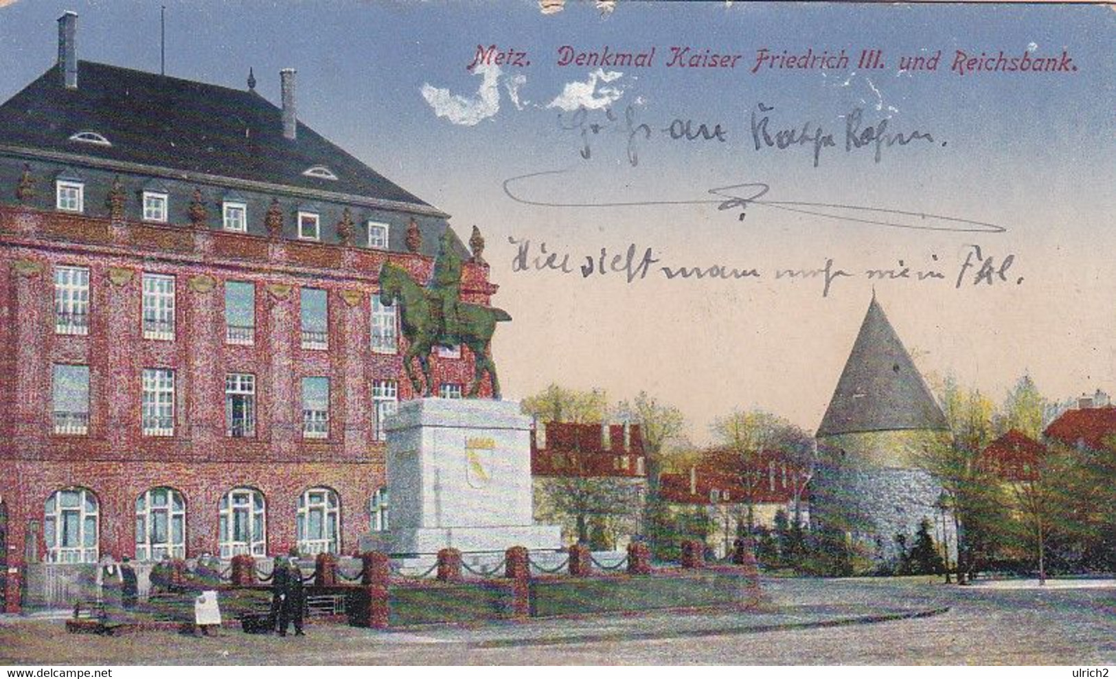 AK Metz - Denkmal Kaiser Friedrich III Und Reichsbank - Feldpost Ers. Batl. Res. Inf. Regt. 5 - 1916 (63204) - Lothringen