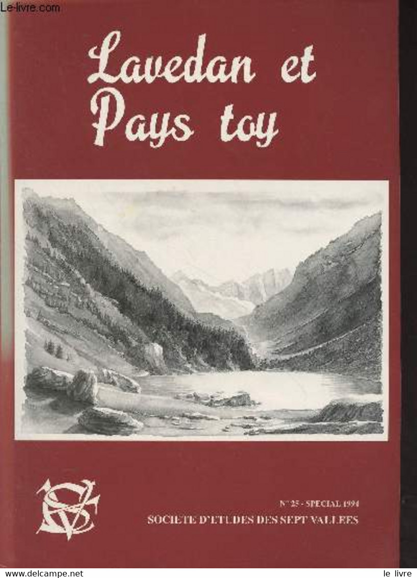 Lavedan Et Pays Toy, Société D'études Des Sept Vallées, N°25 T.XVI 1994 - Déjè 20 Ans - Informatique Et Généalogie - Le - Autre Magazines