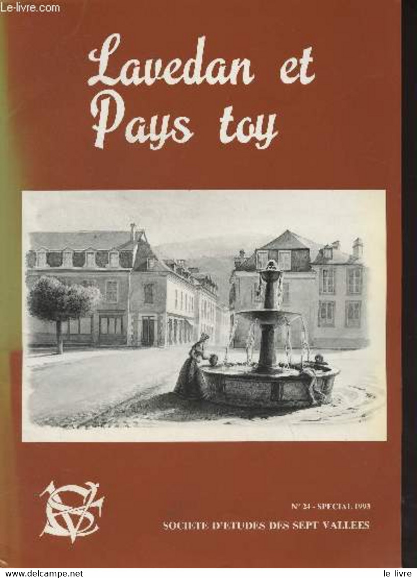 Lavedan Et Pays Toy, Société D'études Des Sept Vallées, N°24 T.XV 1993 - Hommage Au Chanoine Jean-Baptiste Laffon - Notr - Autre Magazines