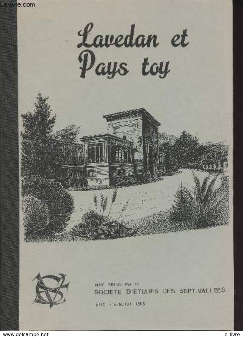 Lavedan Et Pays Toy, Société D'études Des Sept Vallées, N°15 1983 - 1783-1983 : "l'enquête Des Paroisses" A 200 Ans - El - Autre Magazines