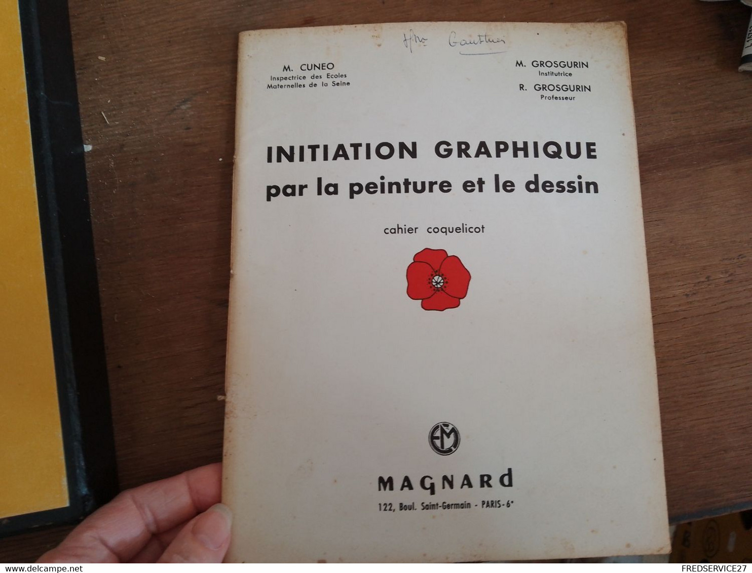 72 // INITIATION GRAPHIQUE PAR LA PEINTURE ET LE DESSIN  / MAGNARD / 1963 - 0-6 Years Old