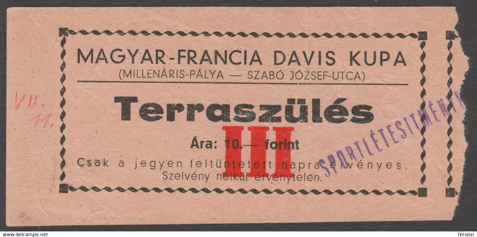 HUNGARY - FRANCE 1949  / MILENNARIS Pálya / Davis Cup MATCH / Day 1 / World Cup Tennis / Entry Ticket - Otros & Sin Clasificación