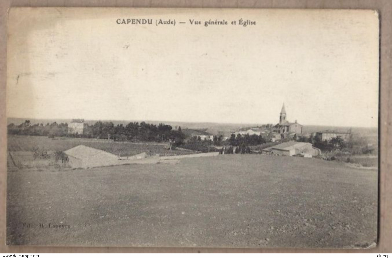 CPA 11 - CAPENDU - Vue Générale Et Eglise - TB PLAN D'ensemble Du Village + Jolie Oblitération  Verso - Capendu