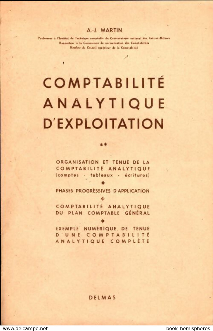 Comptabilité Analytique D'exploitation Tome II De A.-J. Martin (1952) - Boekhouding & Beheer