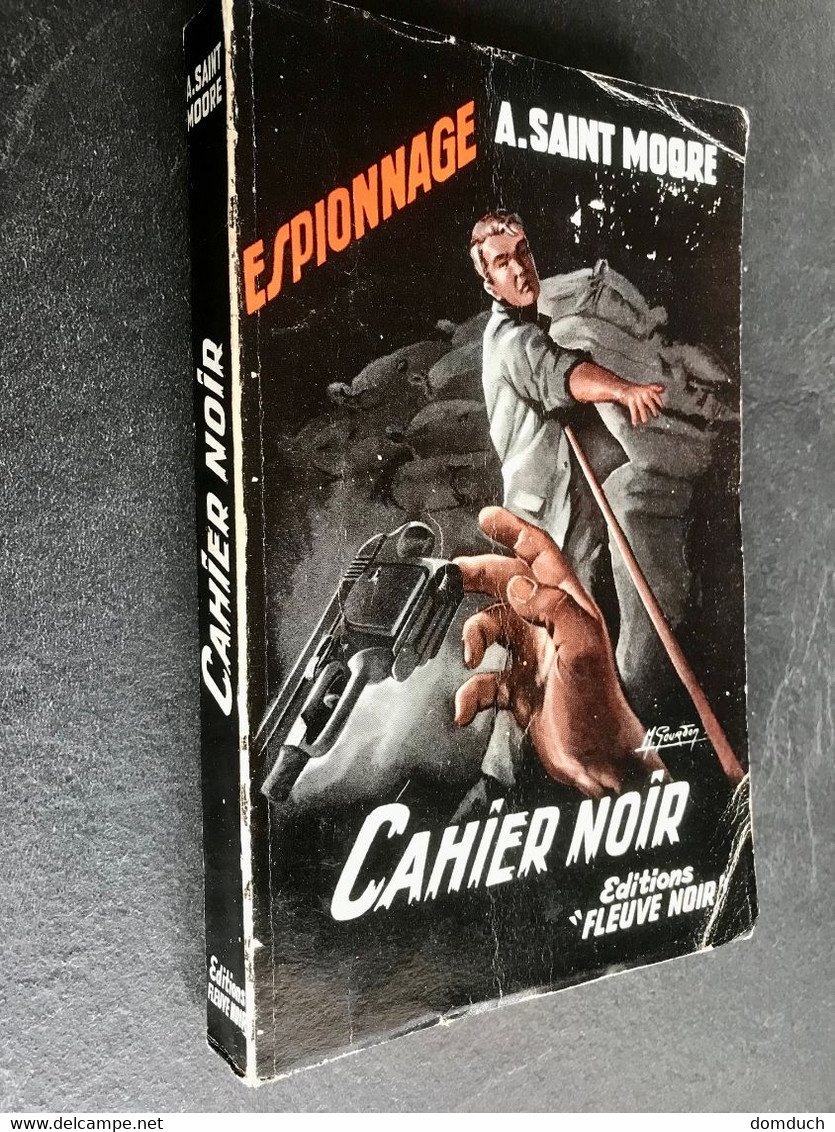 FLEUVE NOIR ESPIONNAGE N° 159    CAHIER NOIR   A. SAINT MOORE    E.O. 1958 - Fleuve Noir