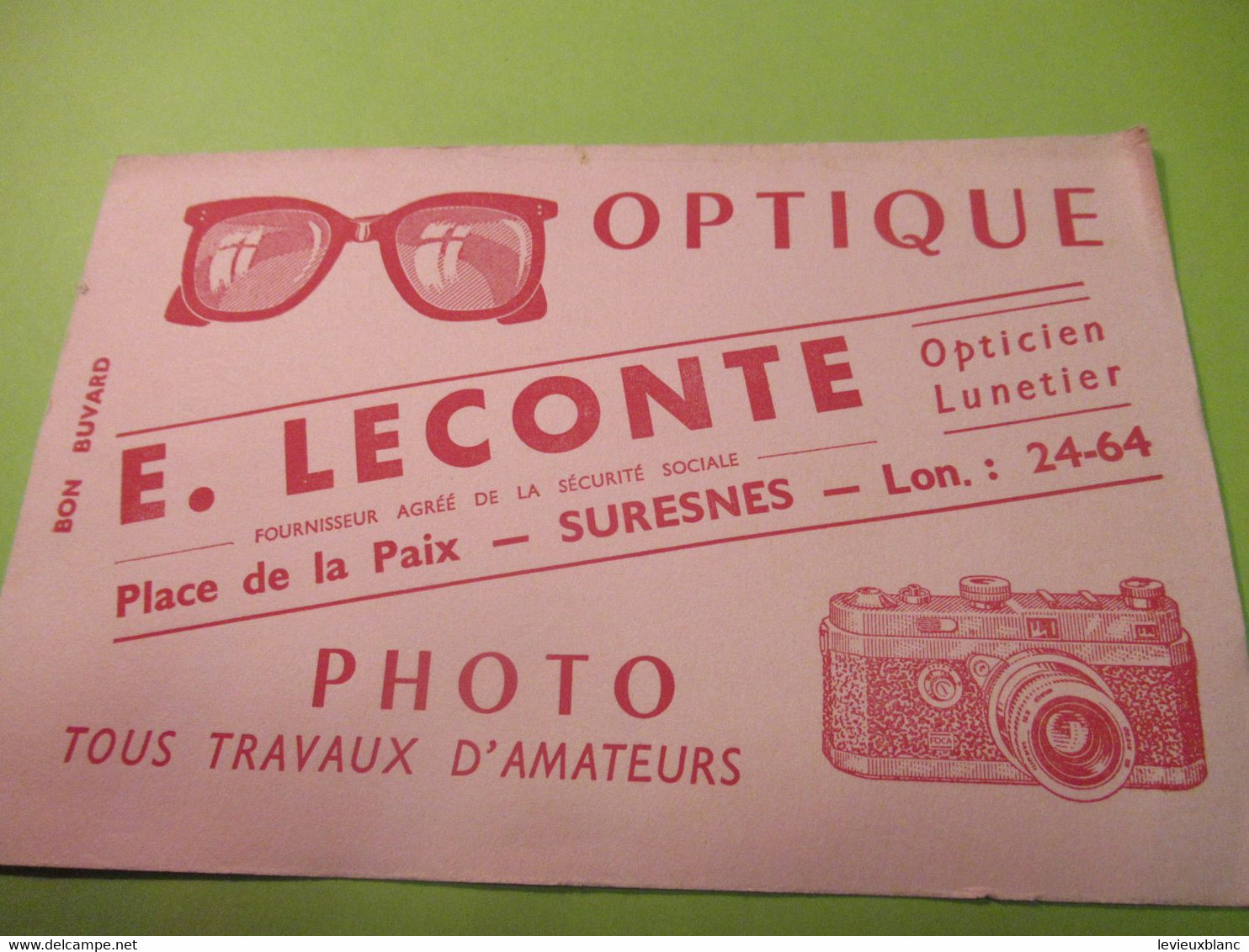 Buvard Ancien /OPTIQUE-PHOTO/Opticien-Lunetier LECONTE/ Place De La Paix/SURESNES /Vers 1950-60      BUV619 - Andere & Zonder Classificatie