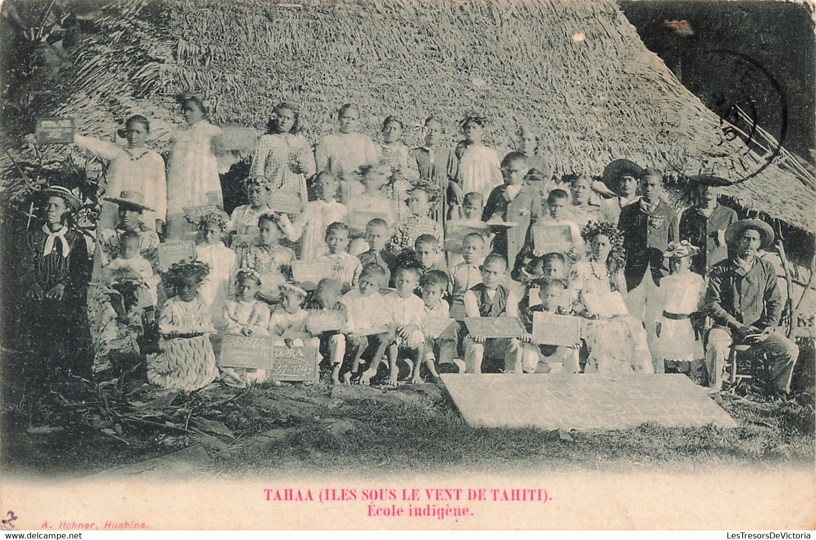 Tahiti - Tahaa - Iles Sous Le Vent - Ecole Indigène - Edit. Itchner - Enfant - Oblitéré 1905 - Carte Postale Ancienne - Tahiti