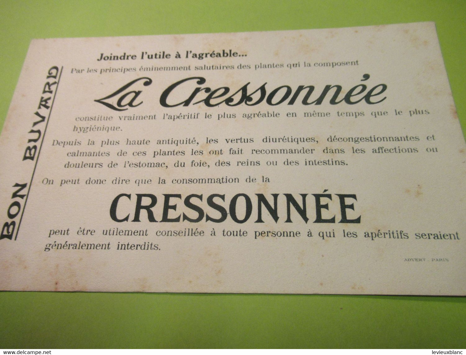 Buvard Ancien /Apéritif/LA CRESSONNEE/ Absinthe A Bas De Cresson / PANTIN /Vers 1920-40     BUV587 - Vestiario & Tessile