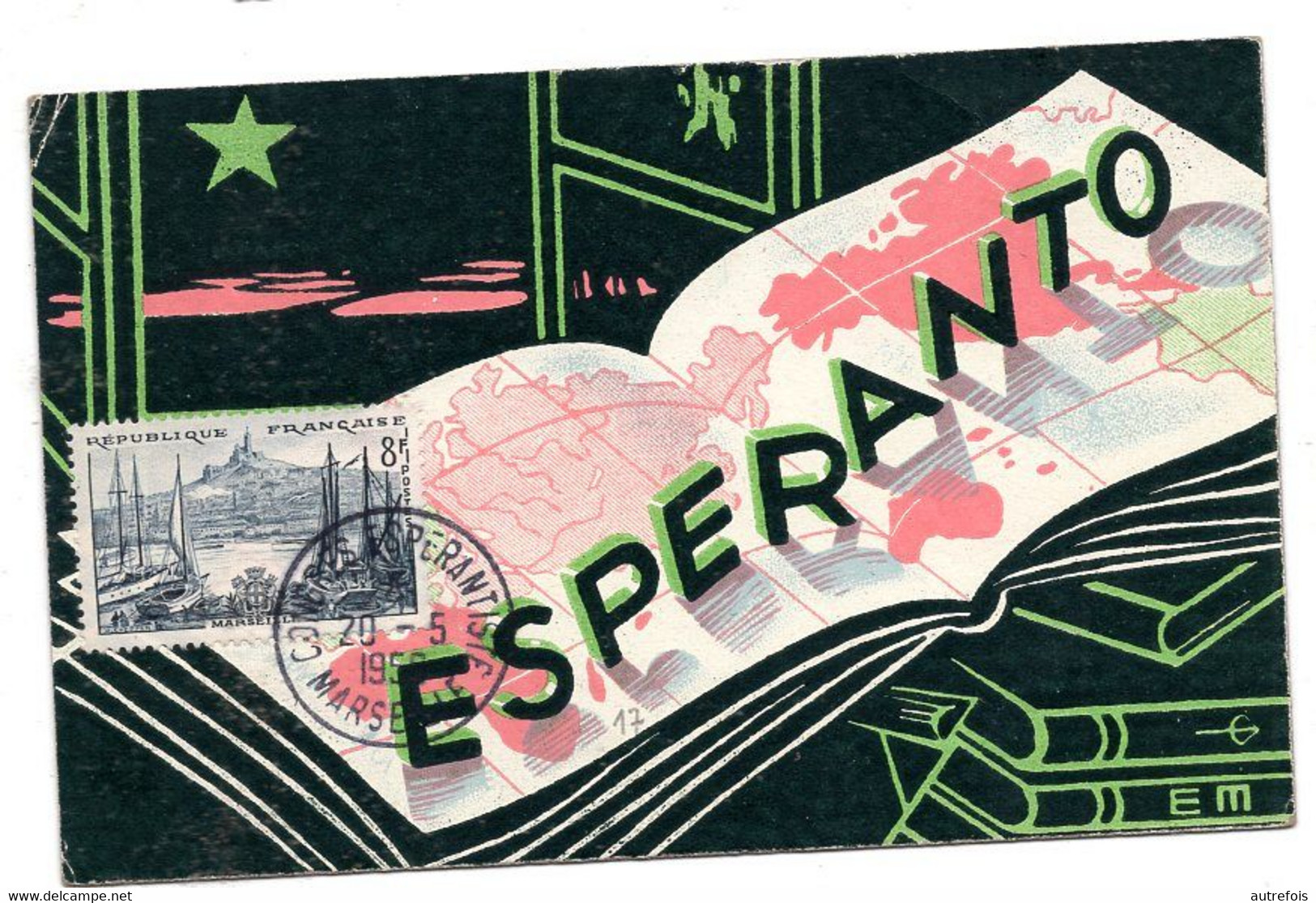 ESPERANTO  MARSEILLE  CONGRES ESPERANTISTE 1956  CACHET AVEC SON TIMBRE -  CACHET AU DOS - Esperanto