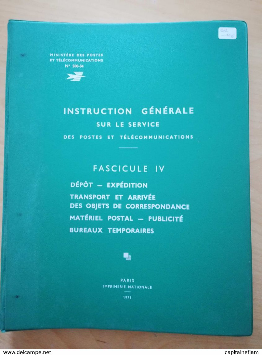 L202 - 1973 Instruction Générale Postes Et Télécommunications Fasc IV (Dépôt, Expédtion, Transport Matériel Postal PTT - Postal Administrations