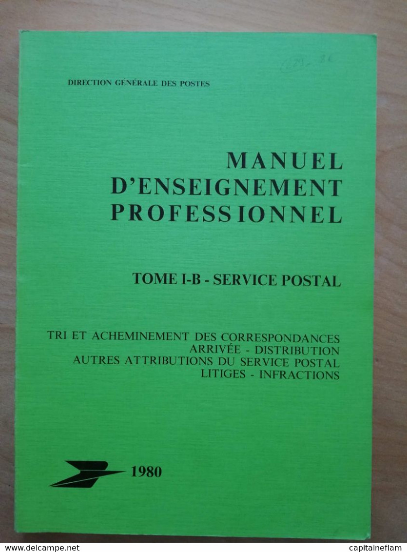 L229 - 1980 Formation Professionnelle Tome1B- Service Postal- Tri Et Acheminement Des Correspondances, Distribution, PTT - Amministrazioni Postali