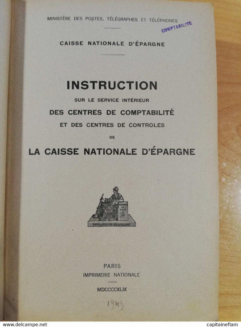 L120 - 1949 Instruction Générale  Des Centres De Comptabilité  De La Caisse Nationale D'Epargne PTT POSTES - Postverwaltungen