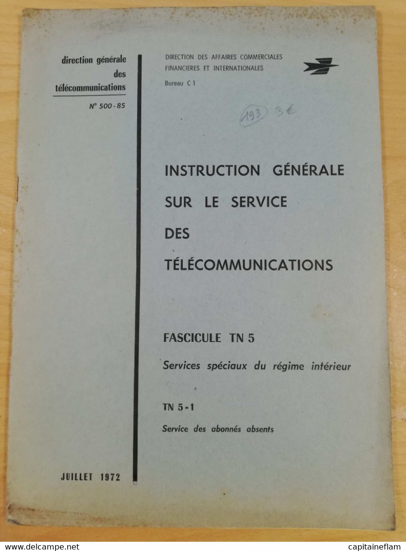 L193 - 1972 Instruction Générale Des Télécommunications Facicule TN5 Services Spéciaux Du Régime Intérieur 500-85 Ptt - Administrations Postales