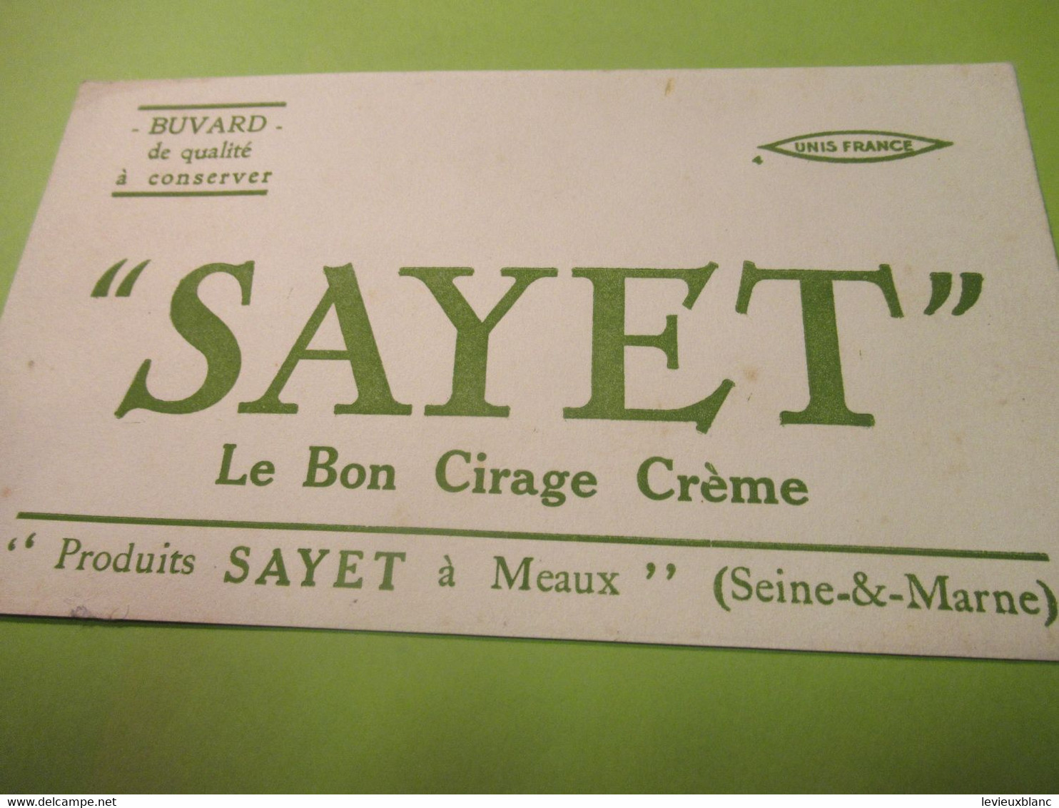 Buvard Ancien/Chaussures/ SAYET/ Le Bon Cirage Crème/ Meaux / Seine  & Marne / Vers1930-1950  BUV613 - Chaussures