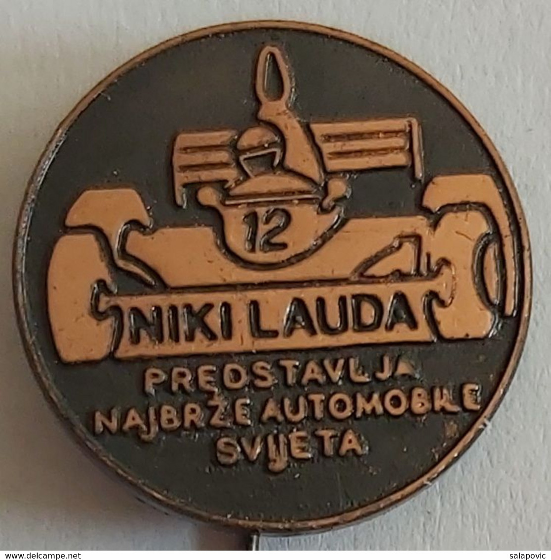 FORMULA 1 - NIKI LAUDA, Car, Auto, Automotive  PIN A13/10 - F1