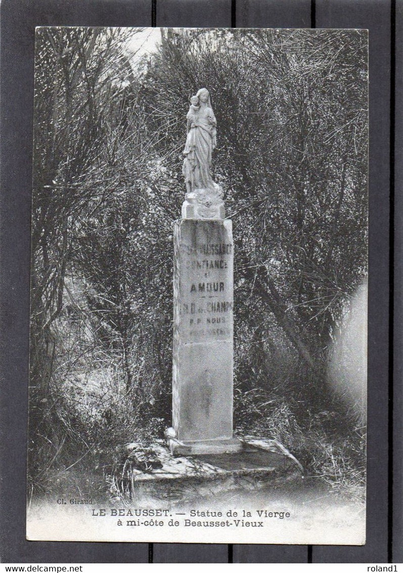 Le Beausset - Statue De La Vierge à Mi-côte De Beausset Vieux.( Cliché Giraud ). - Le Beausset