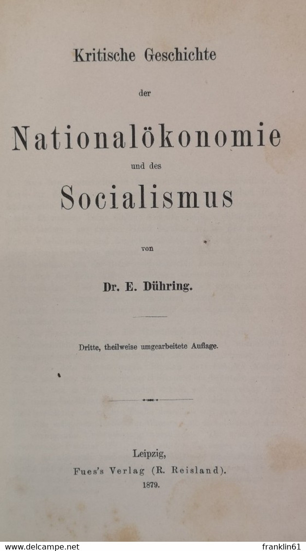 Kritische Geschichte Der Nationalökonomie Und Des Socialismus. - 4. Neuzeit (1789-1914)