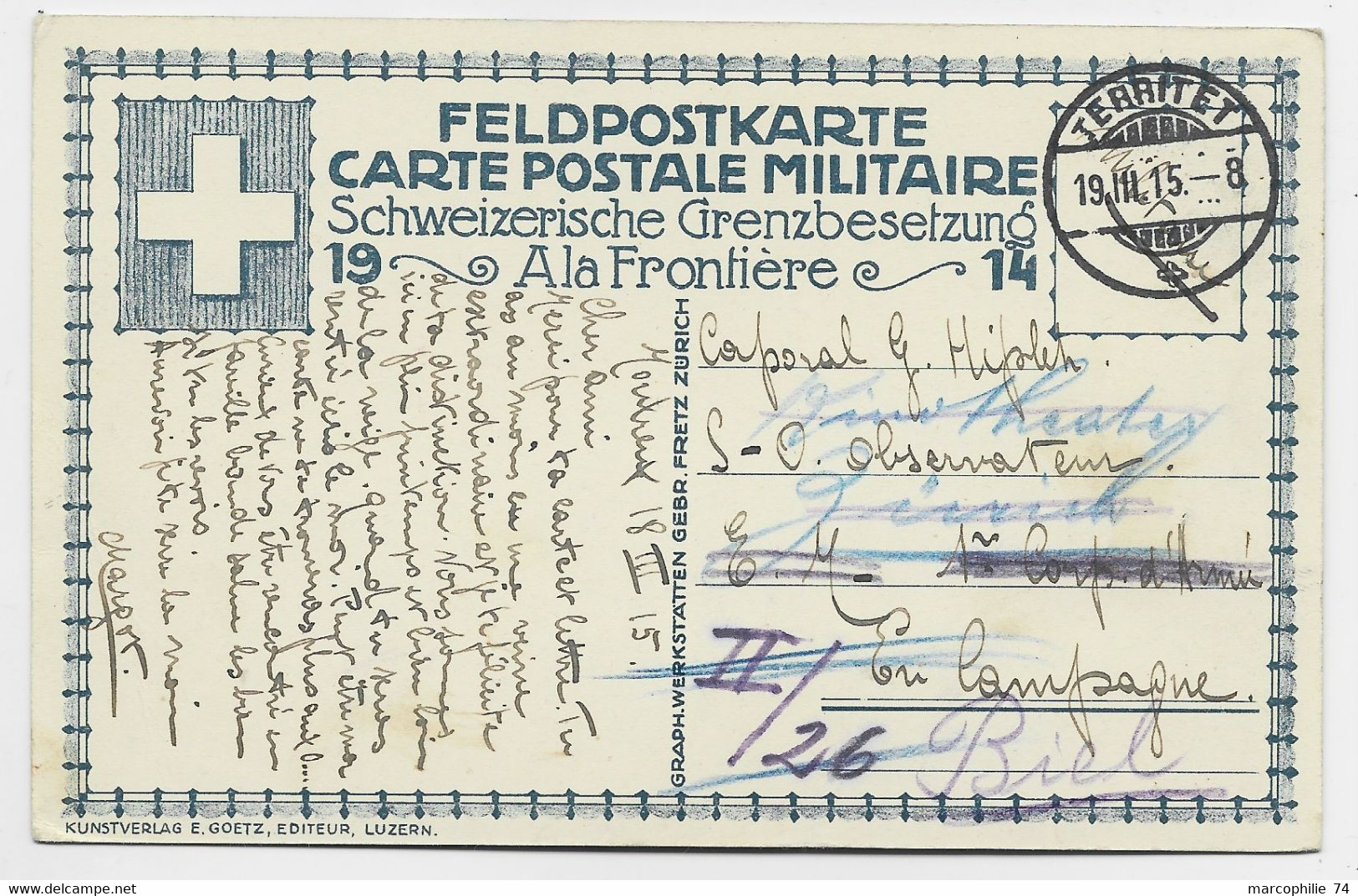 HELVETIA SUISSE CARTE FELDPOST KARTE A LA FRONTIERE TERRITET 19.III.1915 MILITAIRE EN CAMPAGNE - Postmarks