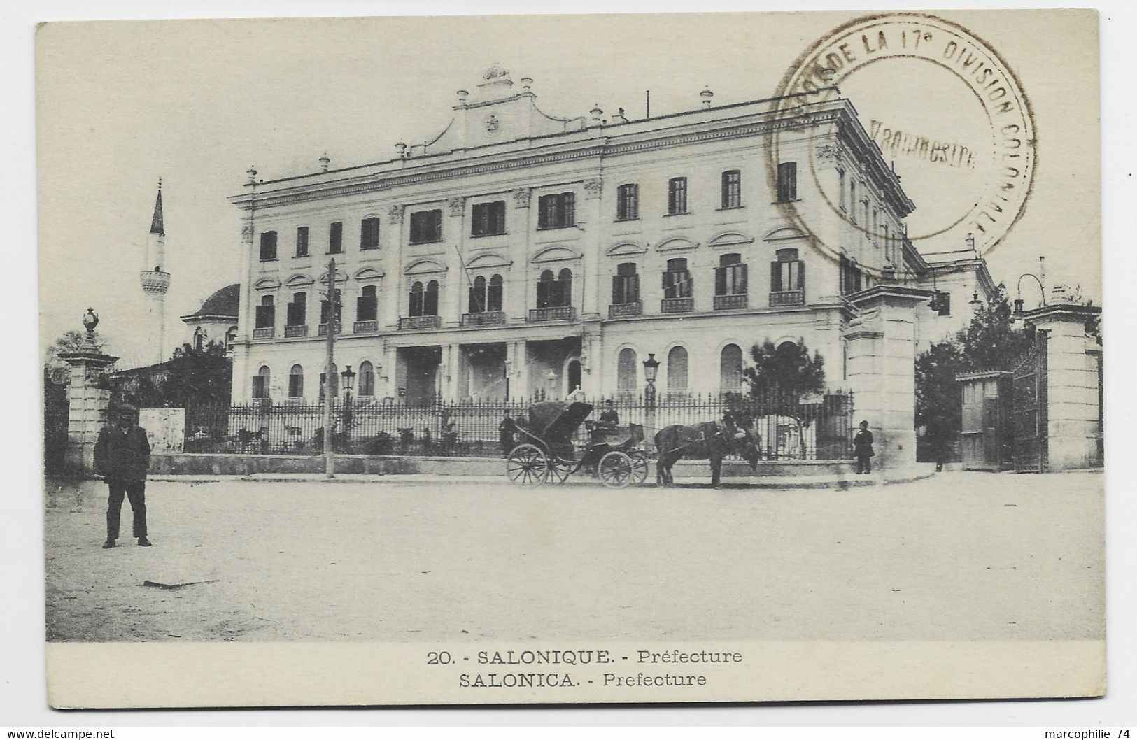 GRECE CARTE SALONIQUE PREFECTURE + DEPOT DE LA 17E DIVISION COLONIALE 1917 - Briefe U. Dokumente