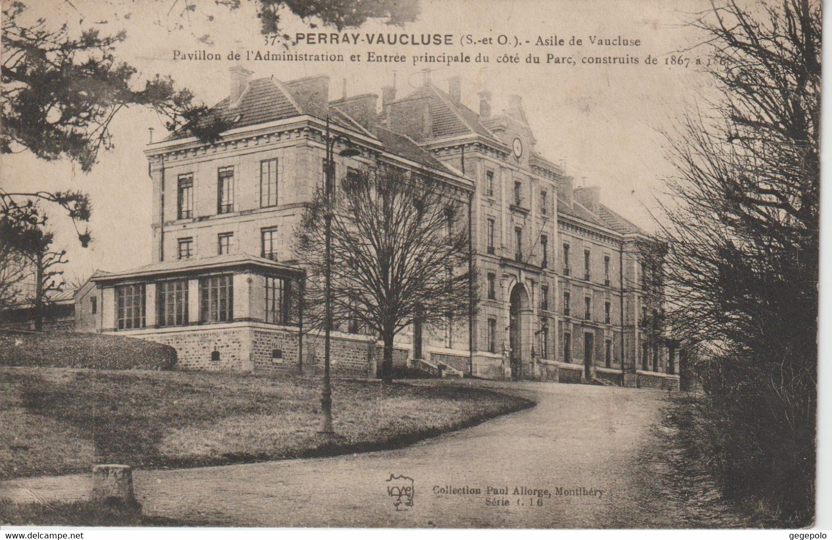 PERRAY - VAUCLUSE - Asile De Vaucluse - Pavillon De L'Administration Et Entrée Principale - Sainte Genevieve Des Bois