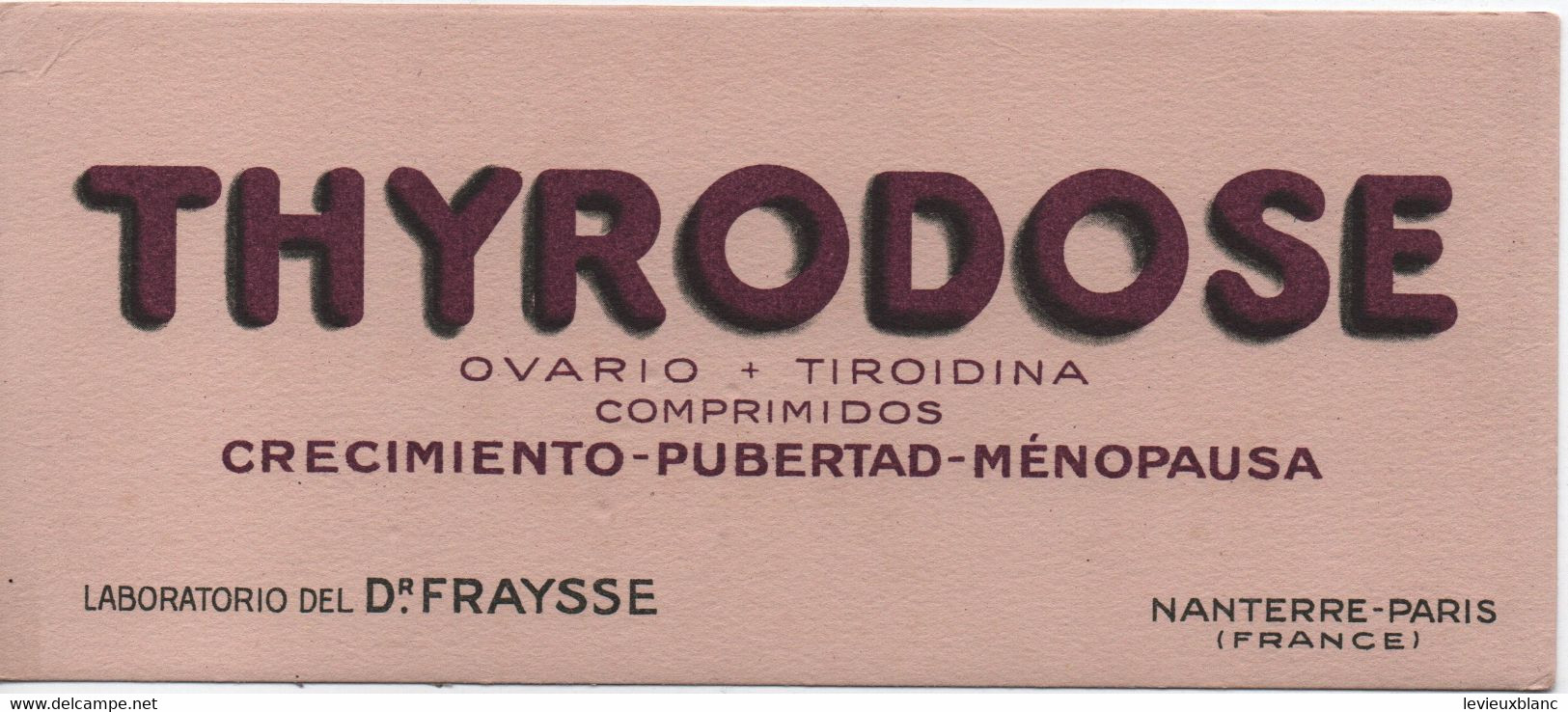 Buvard Ancien / Pharmacie/THYRODOSE/ Crecimiento-Pubertad-Menopausa//Dr FRAYSSE/ Nanterre/Vers 1950-60        BUV578 - Produits Pharmaceutiques