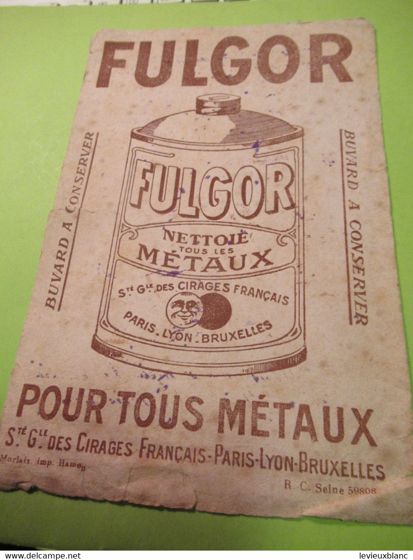 Buvard Ancien /Nettoie Tous Les Métaux/FULGOR/Paris-Lyon-Bruxelles/Morlaix Imp. Hamon/Vers 1930-50        BUV584 - Produits Ménagers