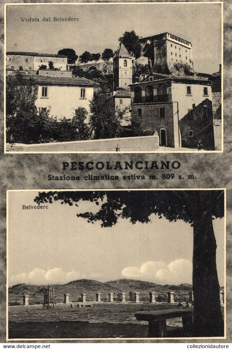 PESCOLANCIANO - VEDUTE DEL BELVEDERE - CARTOLINA FG SPEDITA NEL 1955 - Isernia