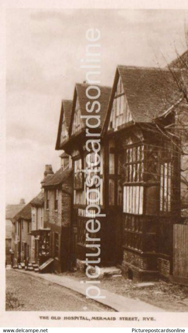 THE OLD HOSPITAL MERMAID STREET RYE OLD R/P POSTCARD SUSSEX - Rye