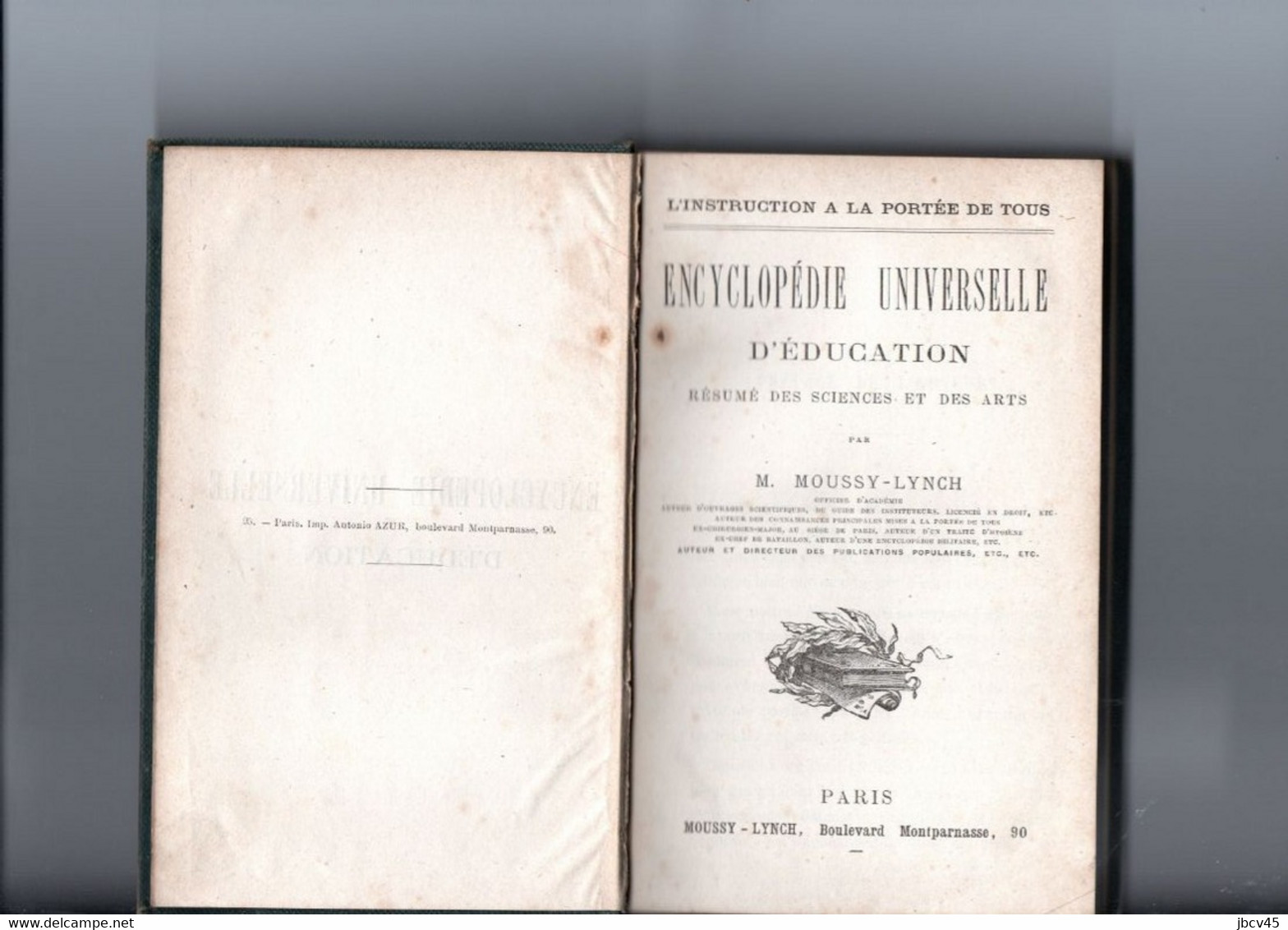 ENCYCLOPEDIE UNIVERSELLE D EDUCATION Par MOUSSY-LYNCH Environ1870 - Encyclopaedia