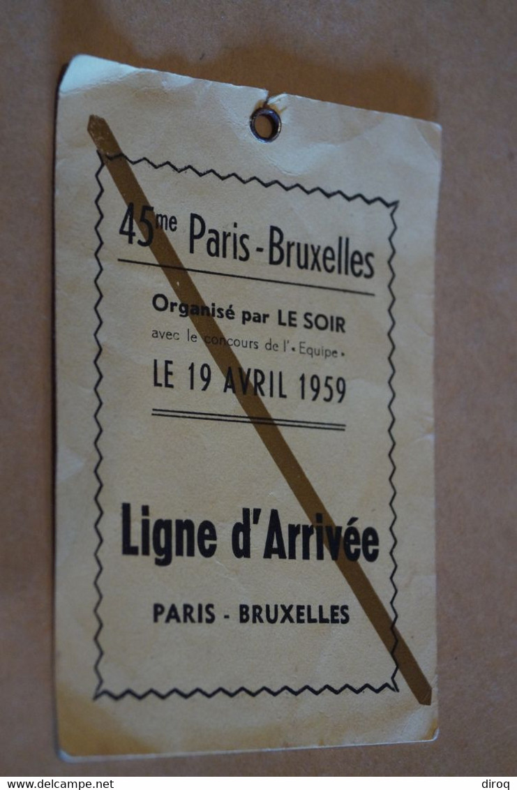 1959,Cyclisme,45 Iem. Paris - Bruxelles,ligne D'arrivée,photographe,ancien Laisser Passer De Presse - Ciclismo