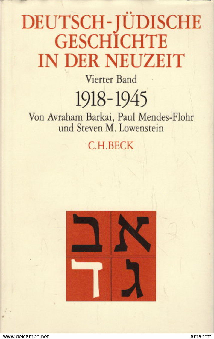 Deutsch-jüdische Geschichte In Der Neuzeit Bd. 4: Aufbruch Und Zerstörung 1918-1945 - 5. Wereldoorlogen