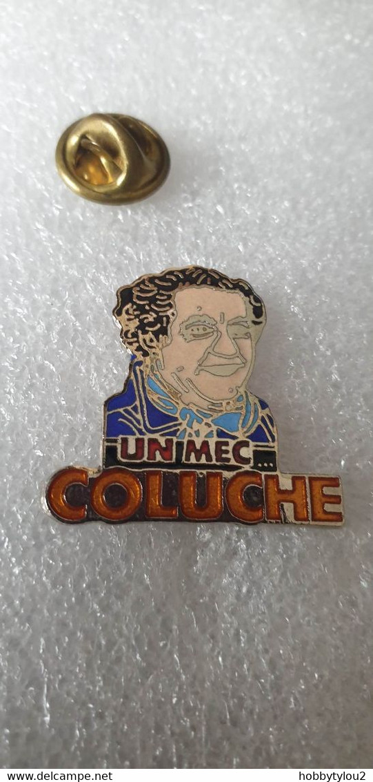 Pin's Coluche "Un Mec Coluche" - Personnes Célèbres
