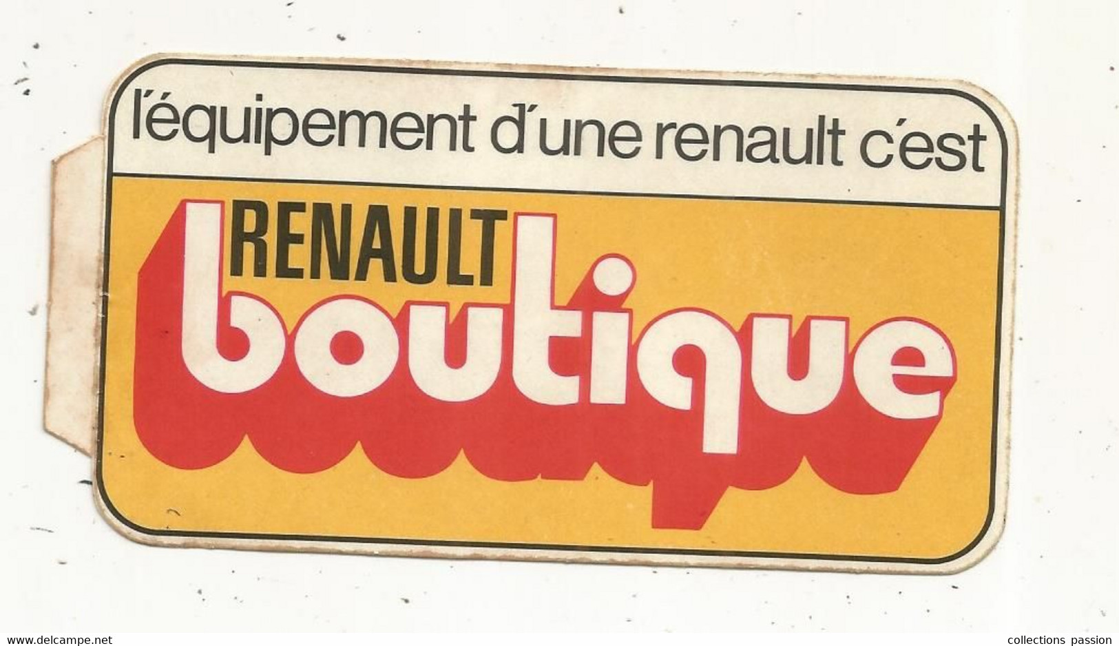 Autocollant,  Publicité , Automobile ,  L'équipement D'une Renault C'est RENAULT BOUTIQUE - Autocollants