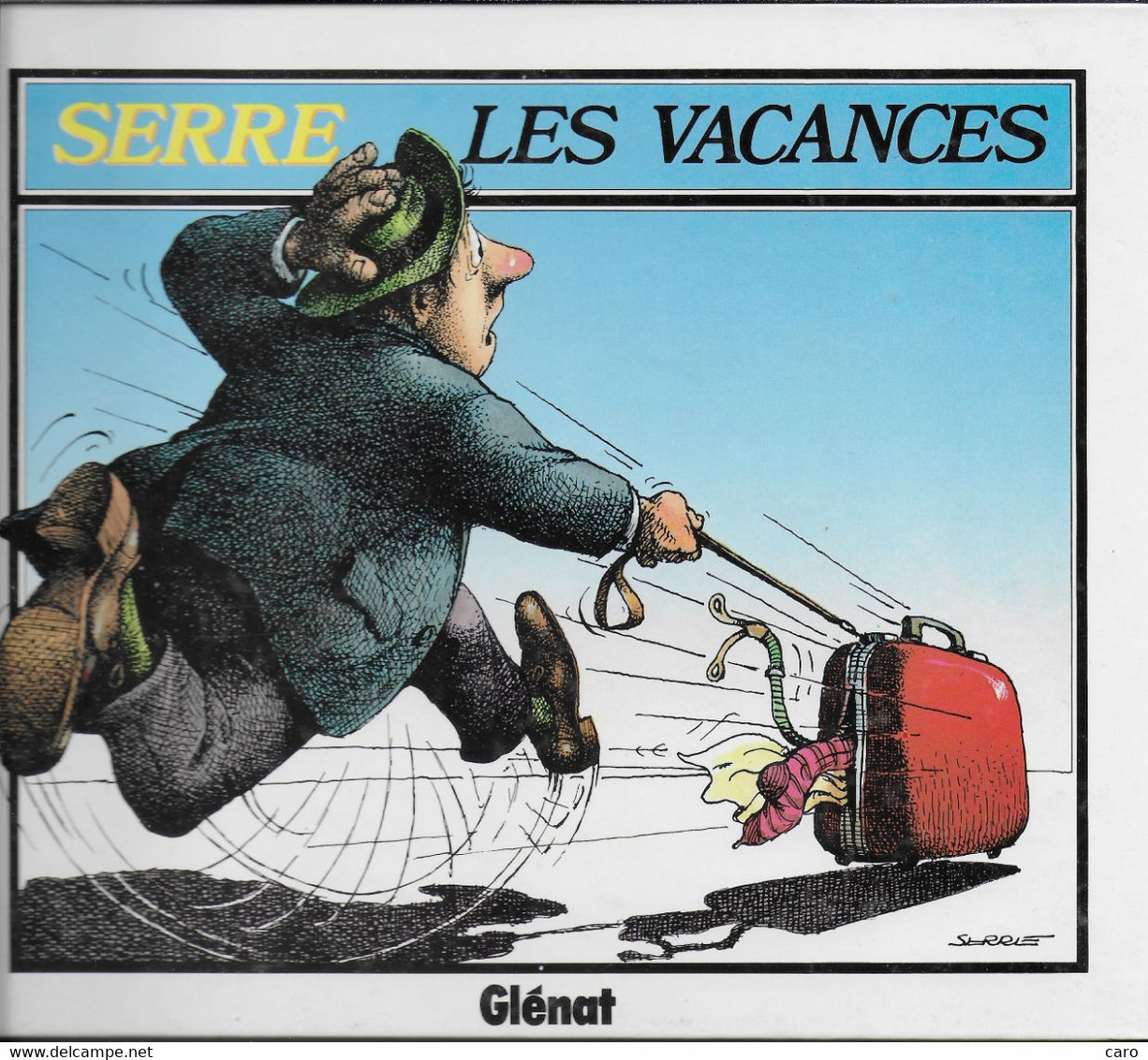 SERRE : LES VACANCES (1984) - Serre