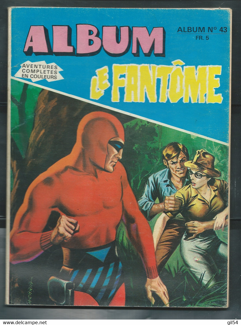 C22 / Album Le Fantôme N° 43  Reliure Des N° 423 ; 424 , 425 , 426 - Editions Des Remparts 1973 Mar 1502 - Phantom