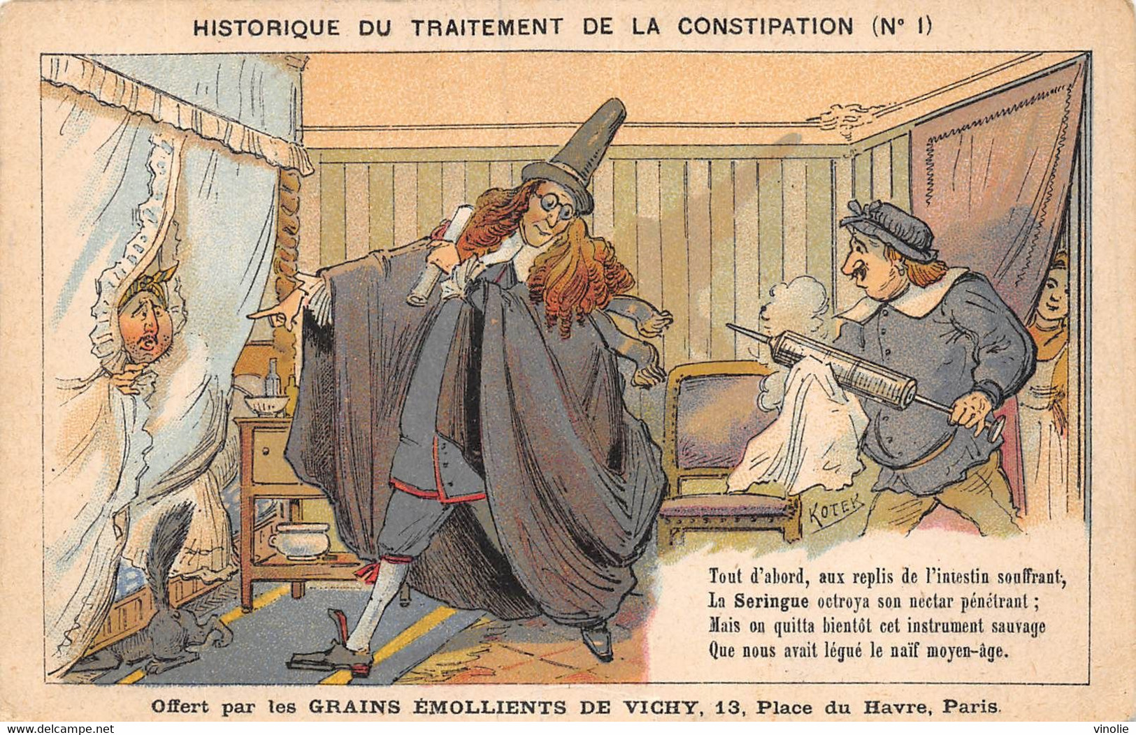 23-2051 : CARTE ILLUSTREE KOTEK. HISTORIQUE TRAITEMENT DE LA CONSTIPATION. GRAINS EMOLLIENTS DE VICHY. CLYSTERE - Santé