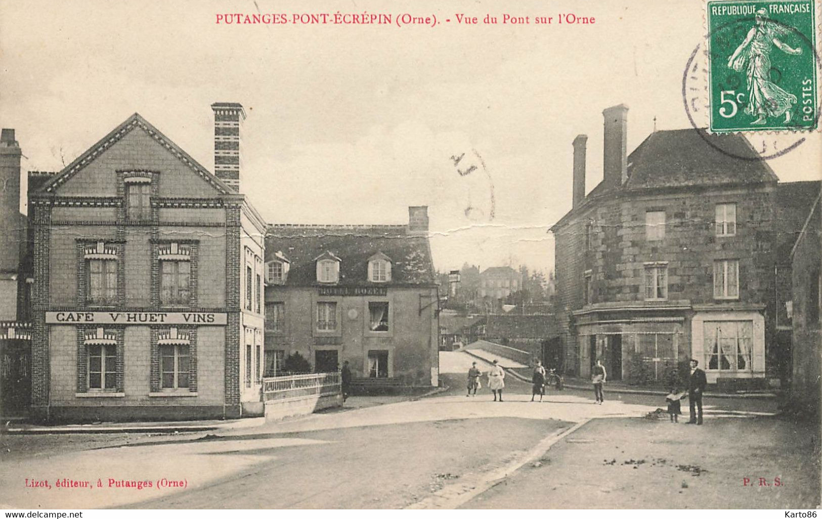 Putanges Pont écrépin * Vue Du Pont Sur L'orne * Café Vins Vve HUET * Hôtel ROZEL * Enfants Villageois - Putanges