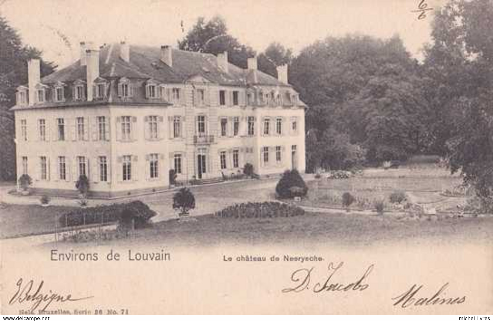 Neerijse - Huldenberg - Leuven - Le Chateau De Neerysche - Circulé En 1906 - Dos Non Séparé - TBE - Huldenberg