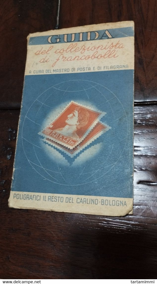 1942 Guida Al Collezionista Di Francobolli Il Resto Del Carlino - Filatelia E Historia De Correos