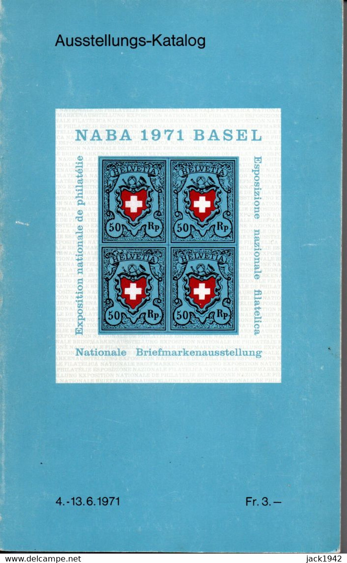 Suisse - Catalogue De L'exposition Naba 1971 Basel + Bloc De  4 Vignettes - Philatelic Exhibitions