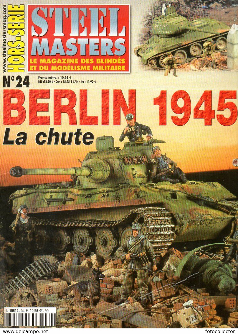 Guerre 39 45 : Steel Masters N° 24 Berlin 1945 La Chute - France