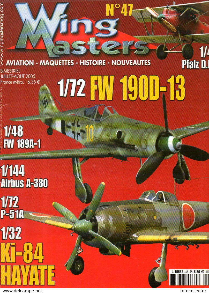 Guerre 39 45 : Wing Masters N° 47 (avions FW 190D, P 51A, KI 84 HAYATE) - France